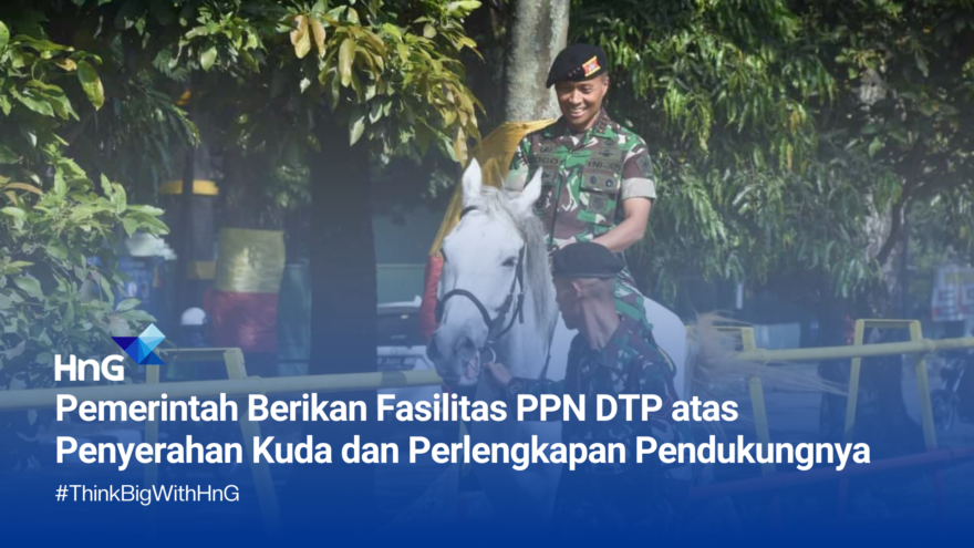 Pemerintah Berikan Fasilitas PPN DTP atas Penyerahan Kuda dan Perlengkapan Pendukungnya